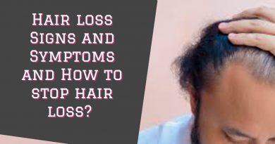 hair loss specialist-Hair loss Signs and Symptoms and How to stop hair loss?