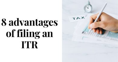 8 advantages of filing an ITR