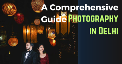 A Comprehensive Guide to Photography in Delhi - Tips & Resources