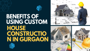 House Construction in Gurgaon