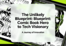 The Unlikely Blueprint: How a Comic Book Hero Forged a Tech Visionary